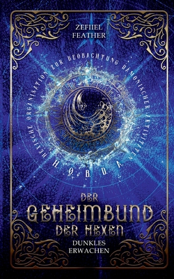 Der Geheimbund der Hexen: Dunkles Erwachen (HOBDA Reihe) (German Edition)