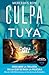 Culpa tuya (Culpables, #2)