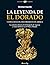 La leyenda de El Dorado nue...