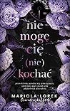 Nie Mogę Cię (Nie...