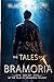 The Tales of Bramoria Box Set by Blake R. Wolfe