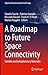 A Roadmap to Future Space C...
