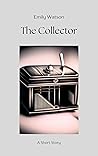 The Collector: A ...