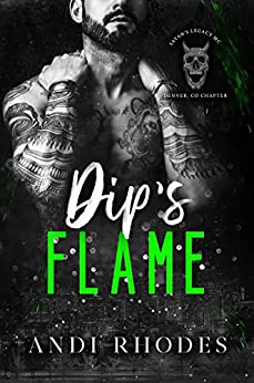 Dip's Flame (Satan's Legacy MC, #5)