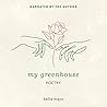 My Greenhouse: Poetry