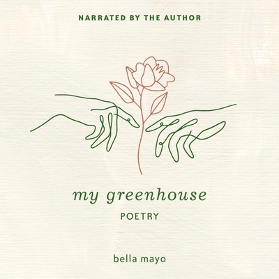 My Greenhouse: Poetry