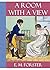 A Room with a View Illustrated: A Room with a View is a 1908 novel, A young woman in the restrained culture of Edwardian era England