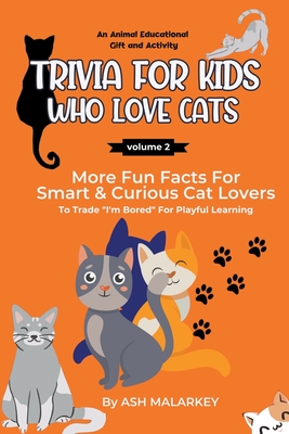 Trivia For Kids Who Love Cats (Curious Cat Collection)