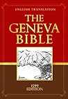 The Geneva Bible ...
