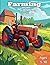 Farming Coloring Book: Awes...