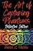 The Art of Capturing Phantoms: Definitive Edition
