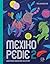 Mexikopedie 2: Abecedář mexické kultury