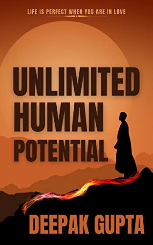 Unlimited Human Potential (30 Minutes Read Book 6)
