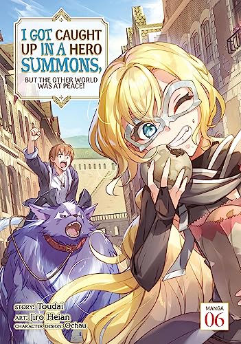 I Got Caught Up In a Hero Summons, but the Other World was at Peace! Vol. 6 (Kindle Edition)