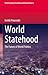 World Statehood: The Future of World Politics (World-Systems Evolution and Global Futures)