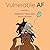Vulnerable AF by Tarriona Ball