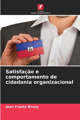 Satisfação e comportamento de cidadania organizacional (Portuguese Edition)