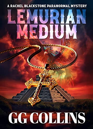 Lemurian Medium (A Rachel Blackstone Paranormal Mystery, #2)