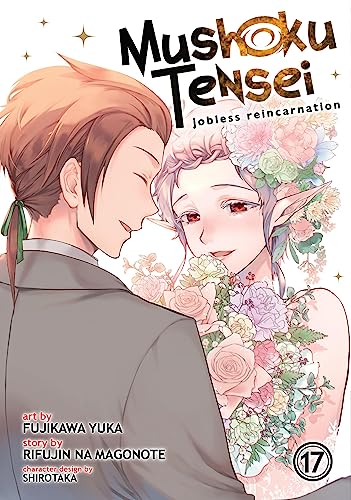 Mushoku Tensei: Jobless Reincarnation Vol. 17 (Kindle Edition)