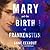 Mary and the Birth of Frankenstein by Anne Eekhout