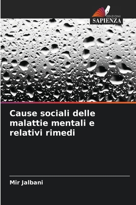 Cause sociali delle malattie mentali e relativi rimedi (Italian Edition)