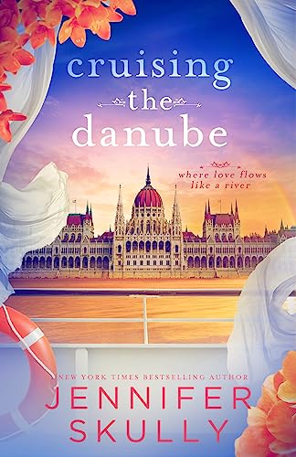 Cruising the Danube (Once Again #9)