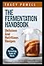 THE FERMENTATION HANDBOOK by Tracy Powell