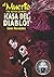 El Muerto the Aztec Zombie: !CASA DEL DIABLO! (EL MUERTO THE AZTEC ZOMBIE by Javier Hernandez)