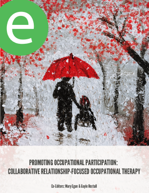 PROMOTING OCCUPATIONAL PARTICIPATION: COLLABORATIVE RELATIONSHIP-FOCUSED OCCUPATIONAL THERAPY (ebook)