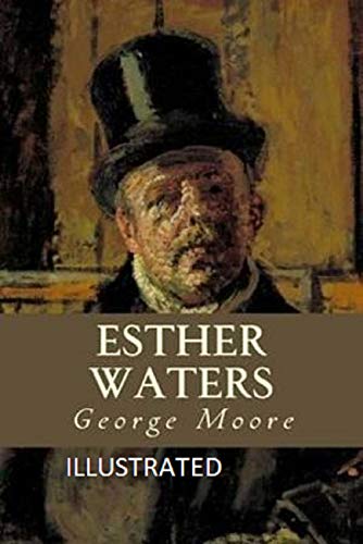 Esther Waters Illustrated