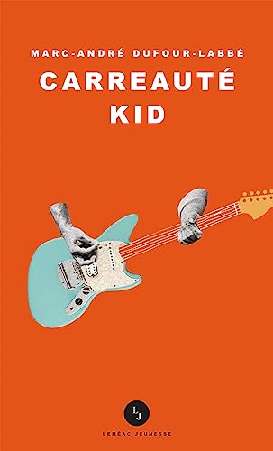 Carreauté Kid (French Edition)