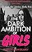 The Dark Ambition Of Girls: The Wicked Six of All Saints Academy Part Three - SERIES COMPLETE.
