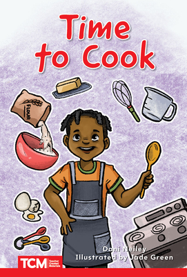Time to Cook: Level 1: Book 29 (Decodable Books: Read & Succeed)