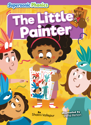 The Little Painter - Decorable Reading for Grades PreK-4, Developmental Learning for Young Readers - Supersonic Phonics Collection (Level 8 - Purple Set)