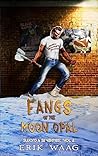 Book cover for Fangs of the Moon Opal: Sword & Seventies: Vol. 2