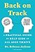 Back on Track: A Practical Guide to Help Kids of All Ages Thrive