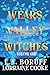Wears Valley Witches Volume One by L.A. Boruff