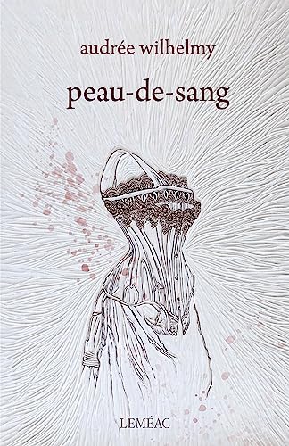 Peau-de-Sang (Kindle Edition)