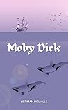 Moby Dick: The Or...