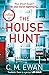 The House Hunt by C.M. Ewan