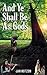 And Ye Shall Be As Gods by Jan Notzon