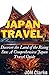 Japan Travel Guide: Discove...