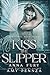 Kiss the Slipper (Beautiful...