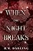 When the Night Breaks (Midnight Series)