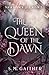 The Queen of the Dawn