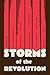 Storms of the Revolution by Norah Kate Storms of the Revolution by Norah Kate