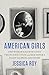 American Girls: One Woman's Journey into the Islamic State and Her Sister's Fight to Bring Her Home
