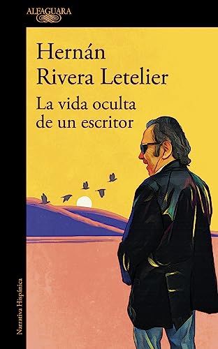 La vida oculta de un escritor (Spanish Edition)