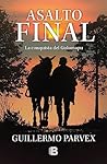 Asalto final: La ...