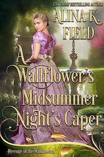 A Wallflower's Midsummer Night's Caper (Revenge of the Wallflowers, #15)
